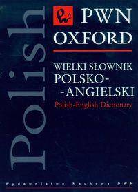 Wielki słownik polsko angielski PWN/Oxford