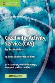 Creativity, Activity, Service (CAS) for the IB Diploma Coursebook with Digital Access (2 Years) : An Essential Guide for Students (Zdjęcie 1)