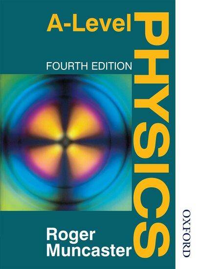 A Level Physics 4th Edition