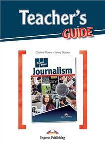 Career Paths Journalism. Teacher's Guide