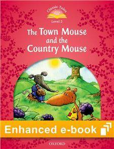 Classic Tales 2E 2 The Town Mouse and the Country Mouse OLB e-Book + Audio