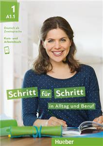 Schritt für Schritt in Alltag und Beruf 1/ Kursbuch + Arbeitsbuch : Deutsch als Zweitsprache