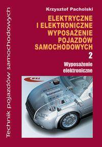Elekktryczne i elektroniczne wyposażenie pojazdów samochodowych cz. 2