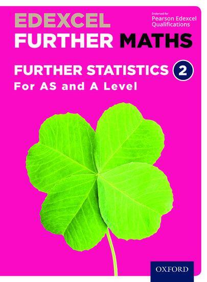 Edexcel A Level Further Maths: Further Statistics 2 Student Book (A Level only)