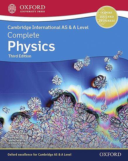 Complete Physics for Cambridge International AS & A Level: Student Book (Third Edition)