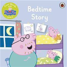 First Words with Peppa Pig Level 4 Bedtime Story