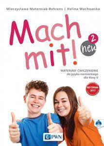 Mach mit! 2 Neu. Materiały ćwiczeniowe do języka niemieckiego dla klasy 5