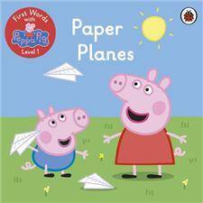 First Words with Peppa Pig Level 1 Paper Planes
