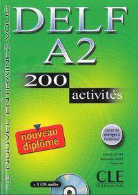 DELF A2 200 activités + 1CD audio + corrigés