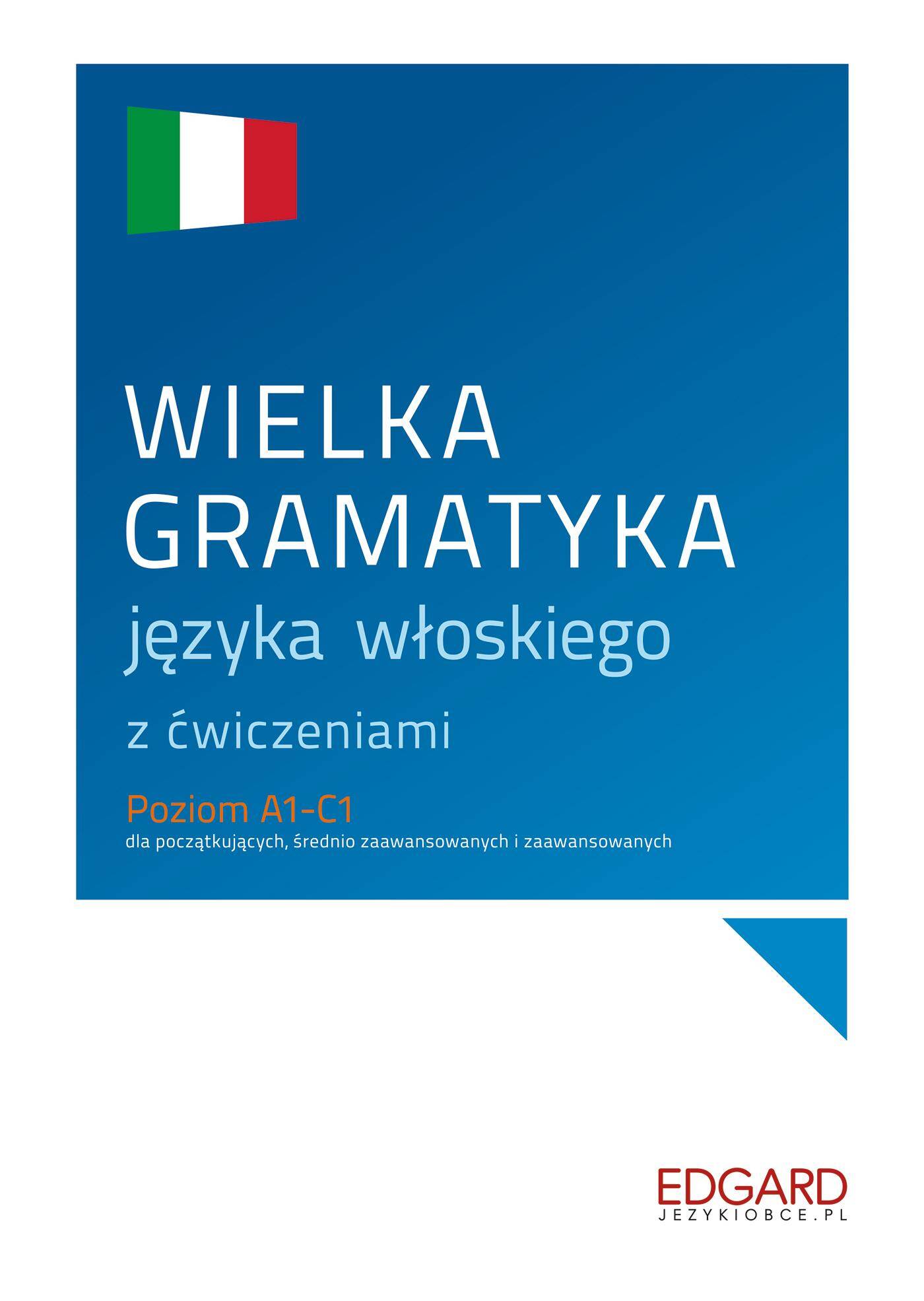 Wielka gramatyka języka włoskiego Wyd. 2022