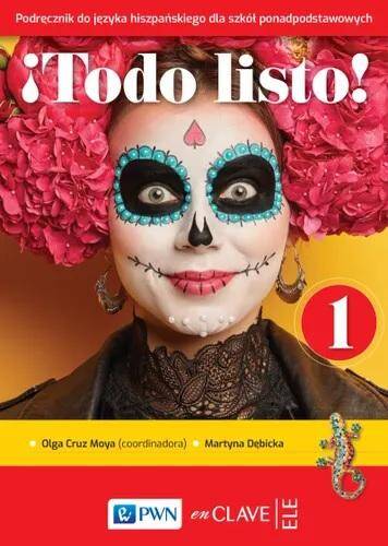Todo listo! 1. Podręcznik do języka hiszpańskiego dla szkół ponadpodstawowych