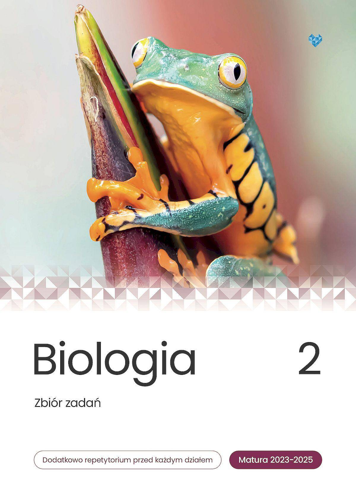 Biologia zbiór zadań matura 2023 - 2025 Tom 2