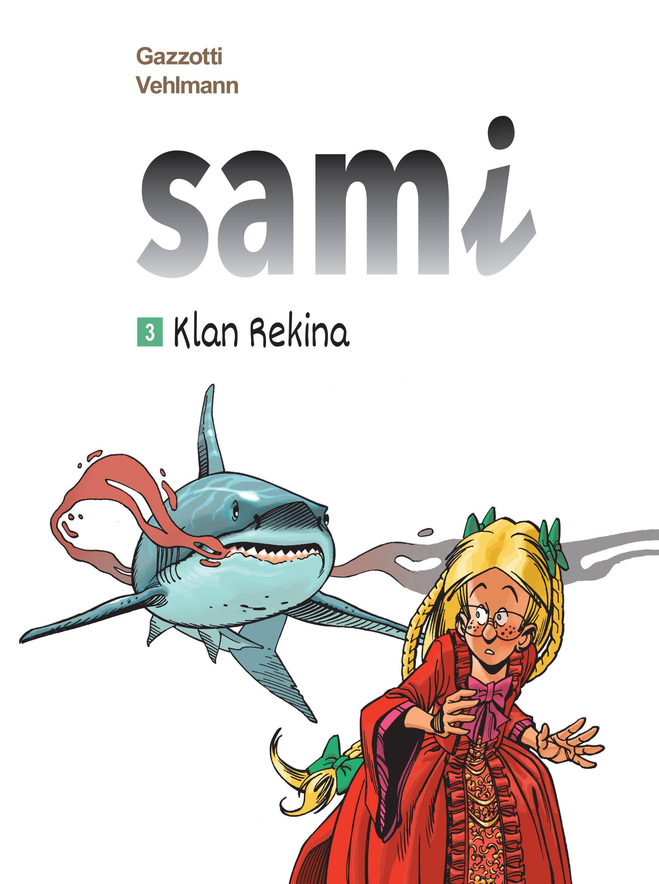 Klan Rekina. Sami. Tom 3