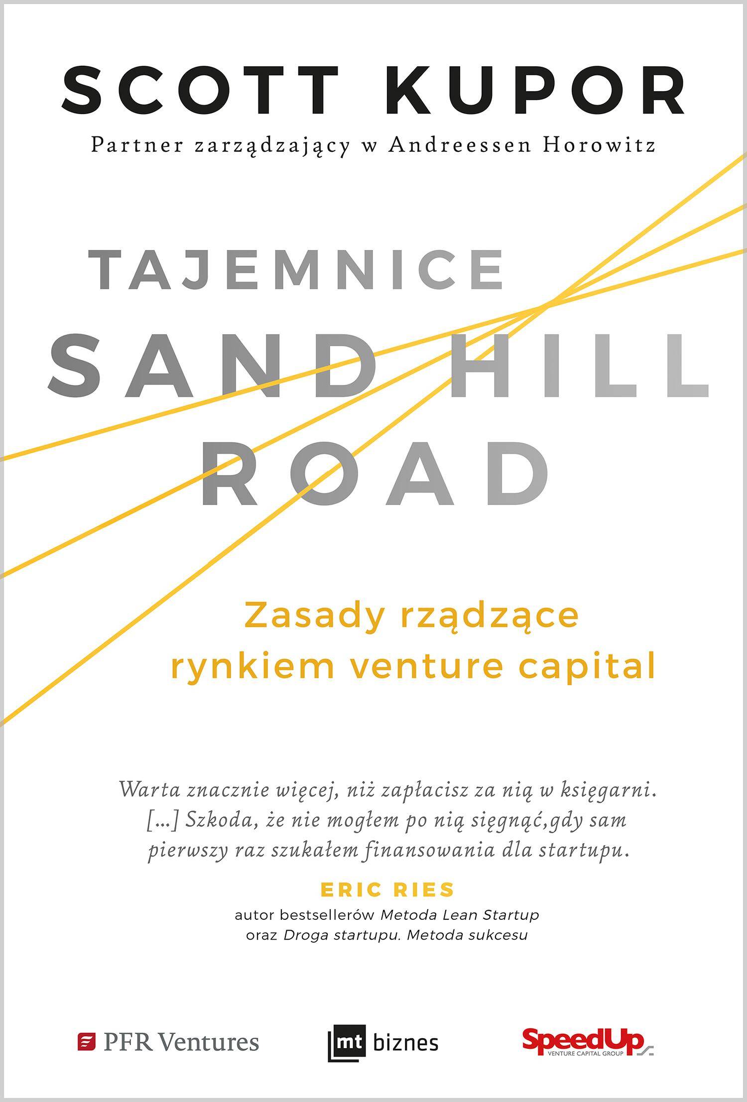 Tajemnice Sand Hill Road. Zasady rządzące rynkiem venture capital