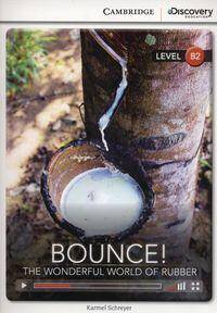 Cambridge Discovery Education Interactive Readers Level B2 Bounce! The wonderful world of rubber