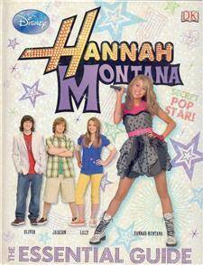 Hannah Montana The Essential Guide