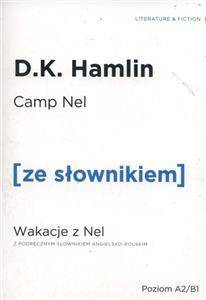 Camp Nel / Wakacje z Nel z podręcznym słownikiem angielsko-polskim Poziom A2/B1