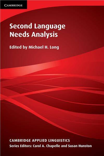 Second Language Needs Analysis (Cambridge Applied Linguistics)
