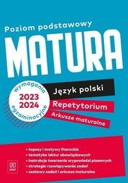 Matura 2023-24.  Repetytorium Arkusze maturalne . Język polski. Zakres Podstawowy