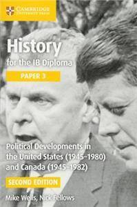 Political Developments in the United States (1945-1980) and Canada (1945-1982)