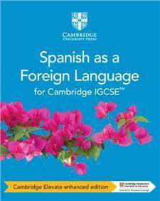 Cambridge IGCSEA Spanish as a Foreign Language Coursebook Cambridge Elevate Enhanced Edition (2 Years)