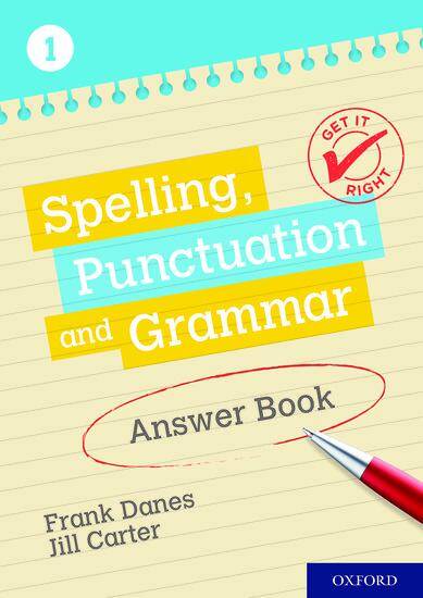 Get It Right: Spelling Punctuation and Grammar - Answer Book 1