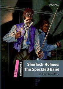 Dominoes New Starter Sherlock Holmes: The Speckled Band