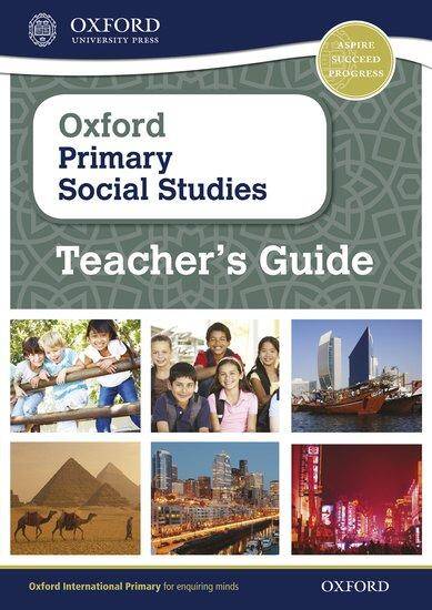 Oxford International Primary Social Studies Teacher's Guide