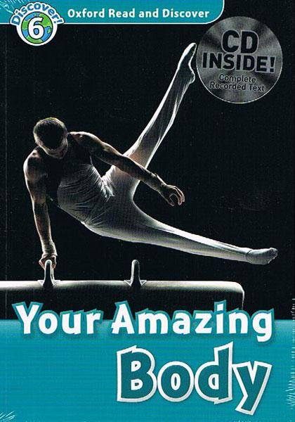 Oxford Read and Discover 6 Your Amazing Body PK(CD)