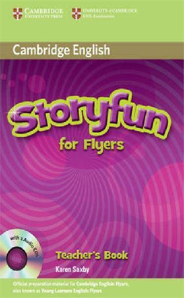 Cambridge Storyfun for Flyers Teacher's Book with Audio CDs (2) 2011