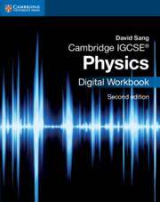 Cambridge IGCSE Physics Digital Workbook (2 Years)