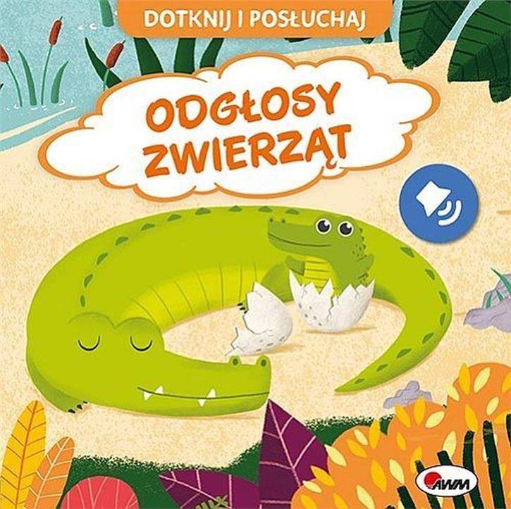 Dotknij i posłuchaj. Odgłosy zwierząt