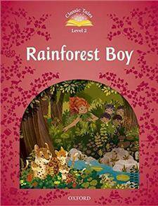 Classic Tales 2E 2 Rainforest Boy PK