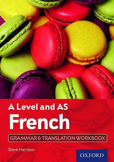 A Level French: A Level and AS: Grammar & Translation Workbook