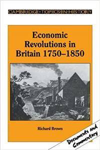 Economic Revolutions in Britain, 1750-1850 : Prometheus unbound?