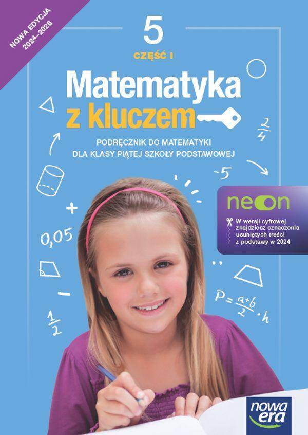 Matematyka z kluczem NEON SP kl. 5 cz. 1 Podręcznik do matematyki Nowa edycja 2024-2026