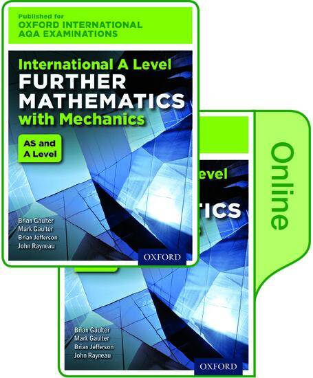 International AS & A Level Further Mathematics for Oxford International AQA Examinations With Mechanics: Print & Online Textbook Pack