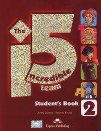 The Incredible 5 Team 2. Student's Book+ ieBook
