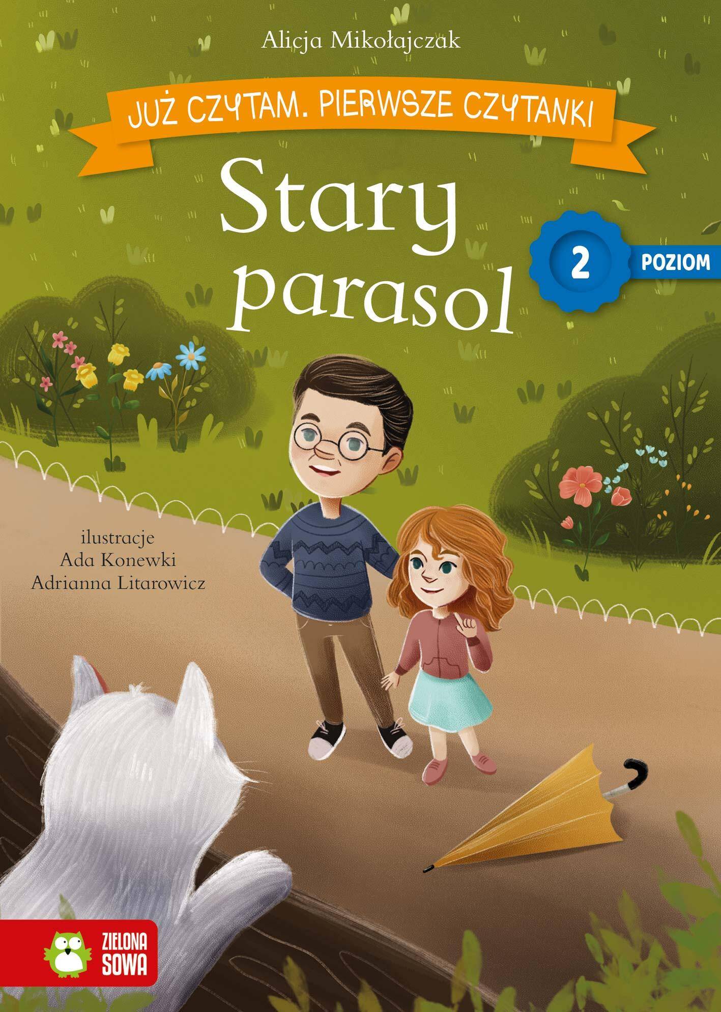 Stary parasol. Już czytam. Pierwsze czytanki. Poziom 2