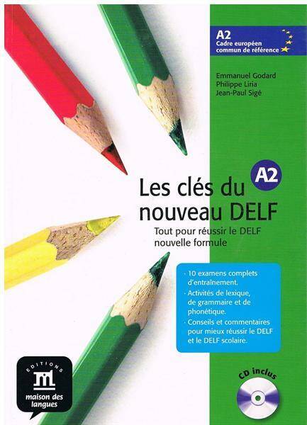 Les cles du nouveau DELF Podręcznik + płyta CD poziom A2