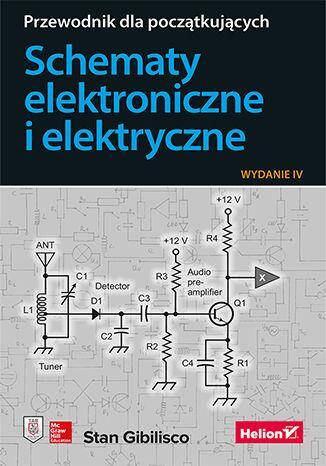 Schematy elektroniczne i elektryczne. Przewodnik dla początkujących wyd. 2023 (Zdjęcie 1)