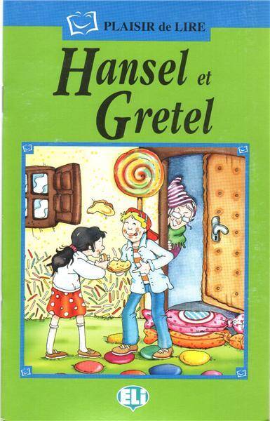 Hansel et Gretel (z CD) Plaisir de lire  Serie Verte