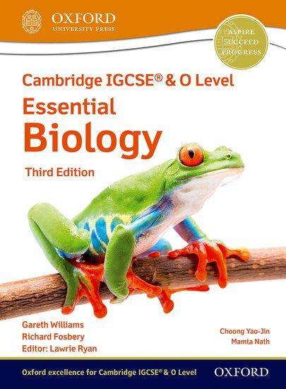 NEW Cambridge IGCSE & O Level Essential Biology: Student Book (Third Edition)