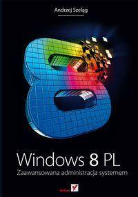 Windows 8 PL Zaawansowana administracja systemem
