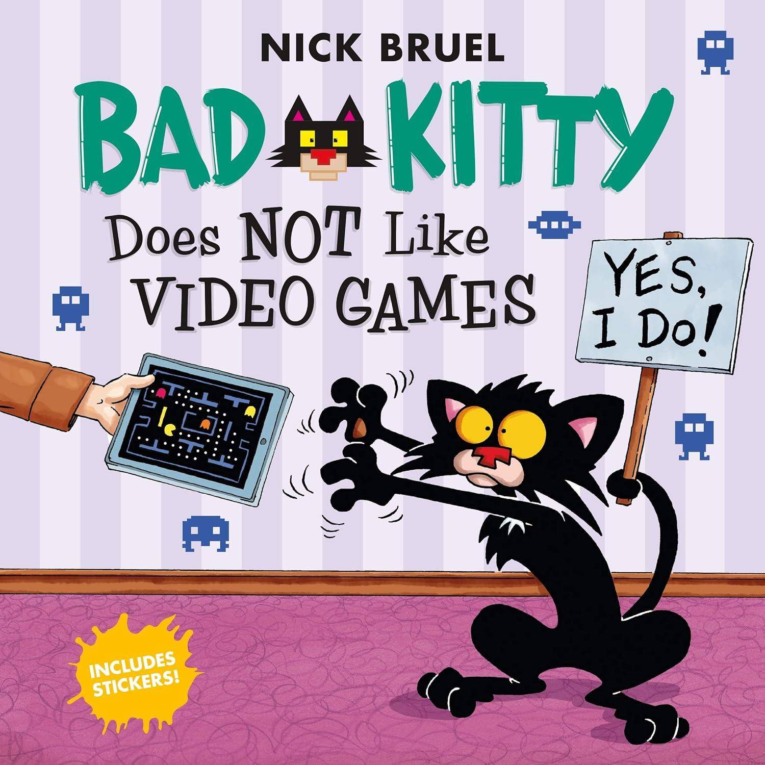 Bad Kitty Does Not Like Video Games : Includes Stickers