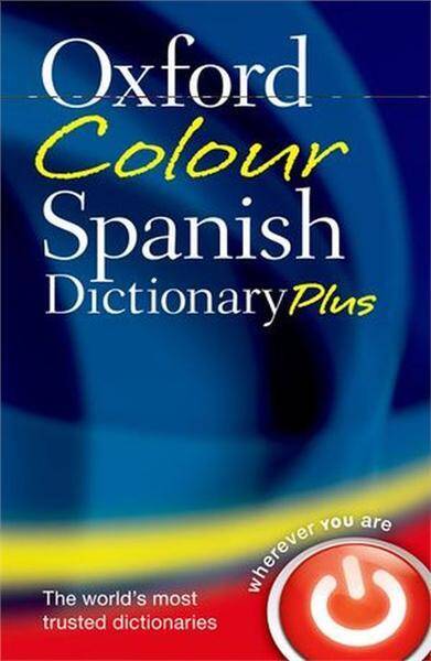 Oxford Colour Spanish Dictionary Plus 3E 2011