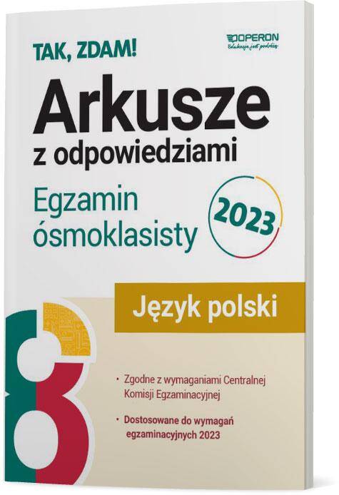 Tak zdam Język polski Arkusze Egzamin ósmoklasisty 2023