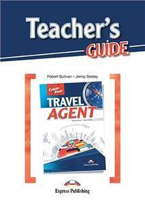 Career Paths. Travel Agent. Teacher's Guide