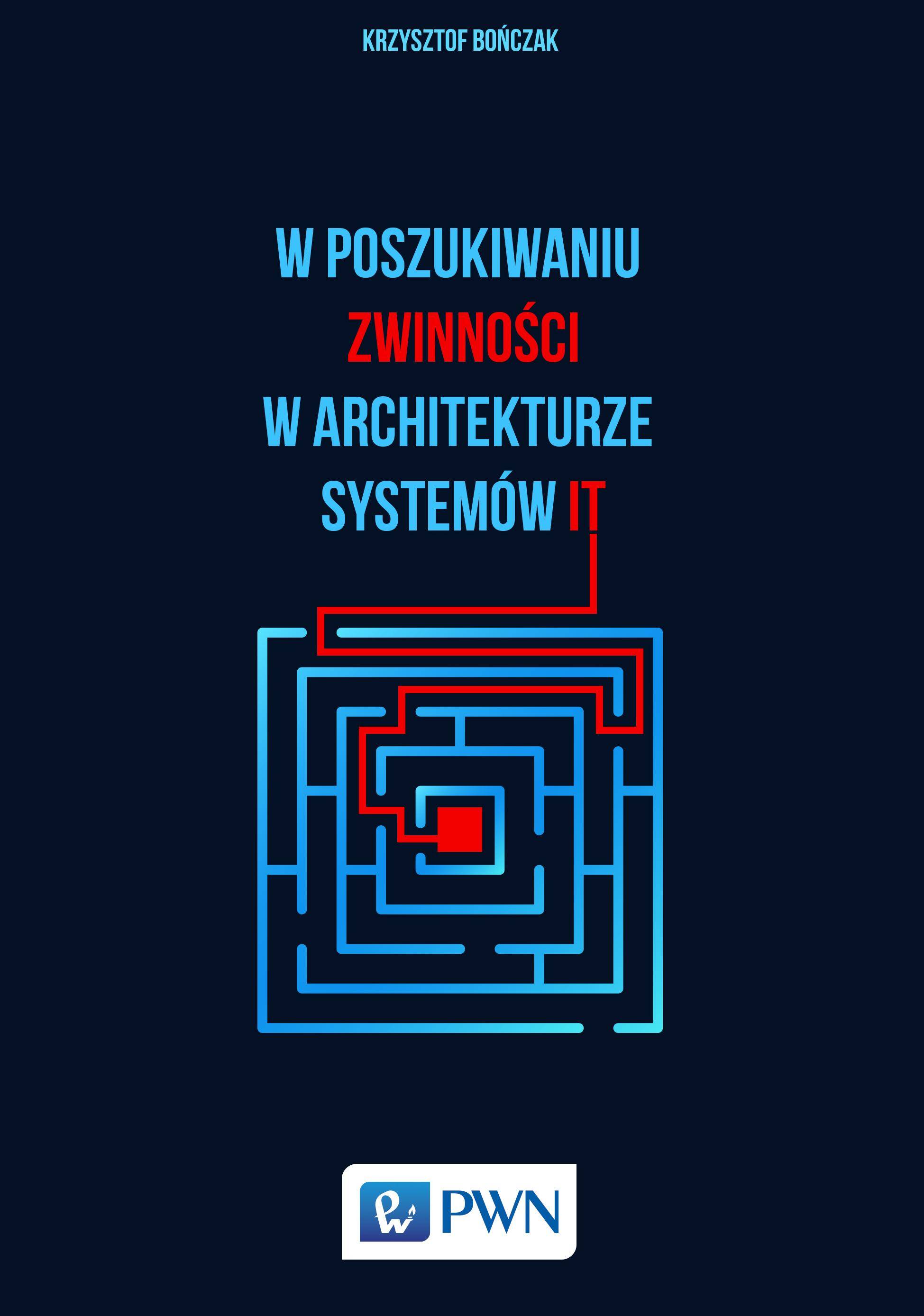 W poszukiwaniu zwinności w architekturze systemów it