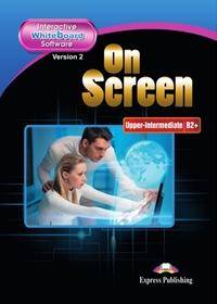 On Screen Upper-Inter. (B2+). Interactive Whiteboard Software